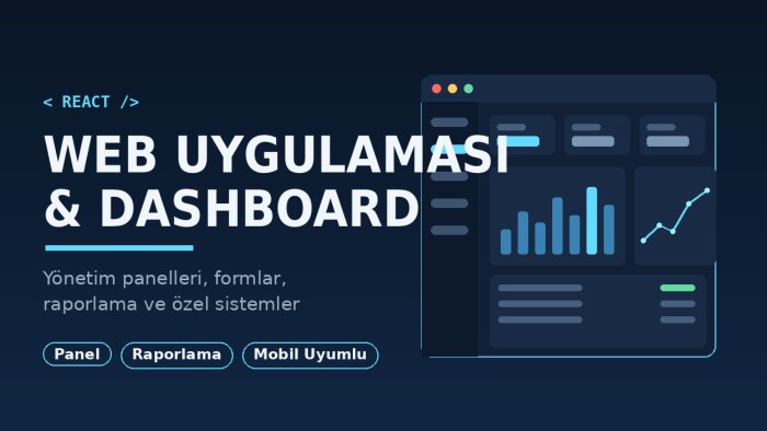 React ile web uygulaması ve yönetim paneli yapabilirim