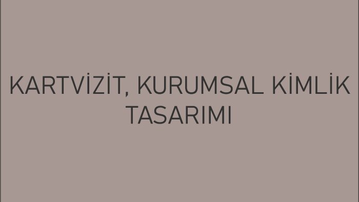 kurumsal kimlik tasarlayabilirim