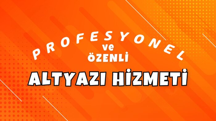 videolarınıza alt yazı yazabilirim