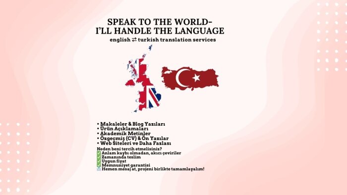 İngilizce ve Türkçe dillerinde akıcı çeviriler yapabilirim