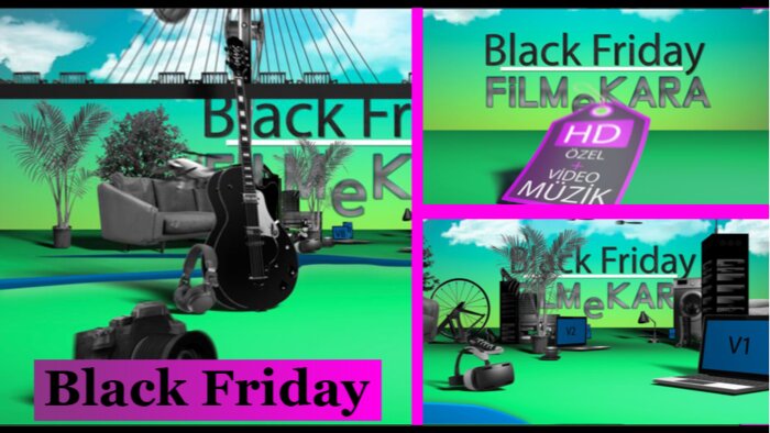 black friday (şahane cuma) reklamını size özel yapabilirim