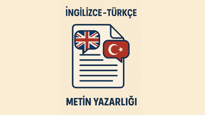 hem İngilizce hem Türkçe metin yazarlığı yapıyorum