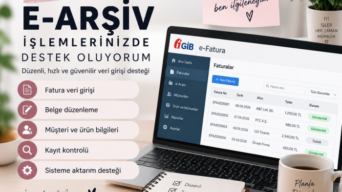 e-Fatura ve e-Arşiv işlemlerinizde destek oluyorum