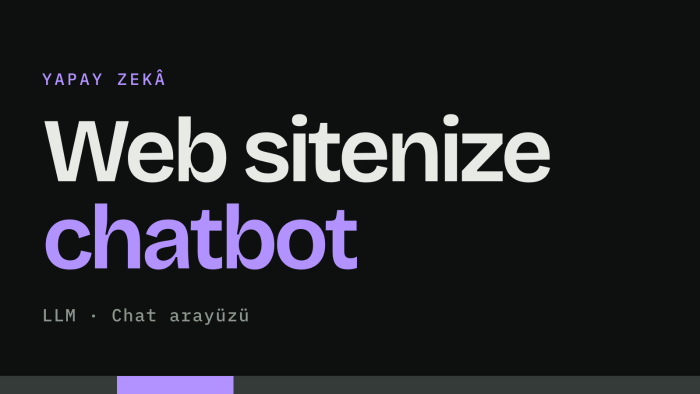web siteniz için yapay zeka chatbot kurarım