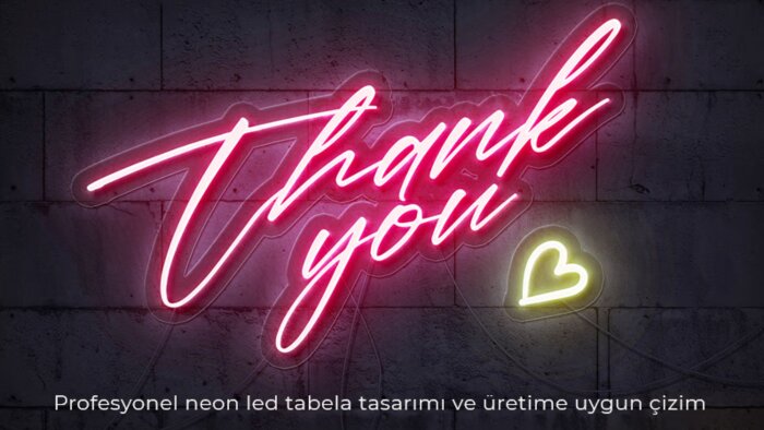 markanıza özel neon led tabela tasarımı yapıyorum