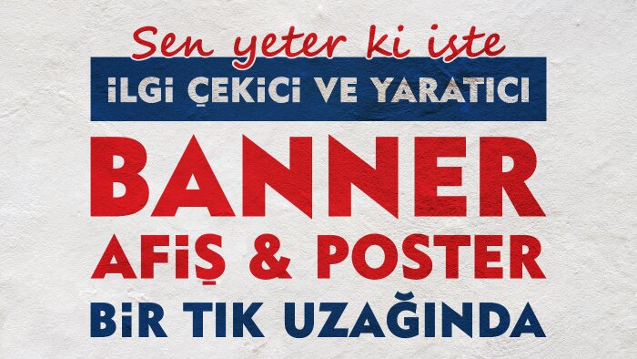 reklam ve banner tasarımlarınızı ilgi çekici yapabilirim