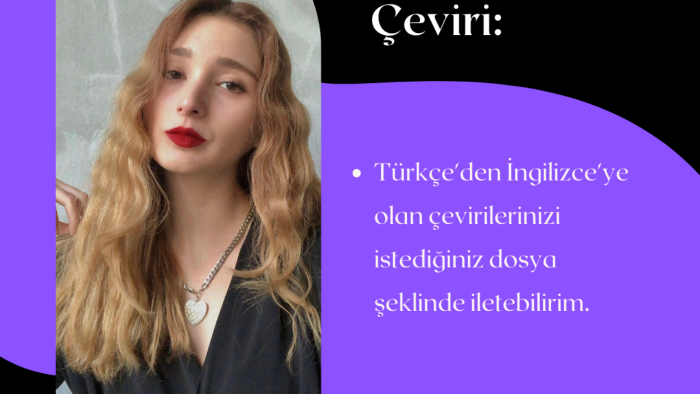 metinlerinizi Türkçeden İngilizceye çevirebilirim