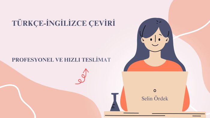 İngilizce-Türkçe, Türkçe-İngilizce çeviri yapabilirim