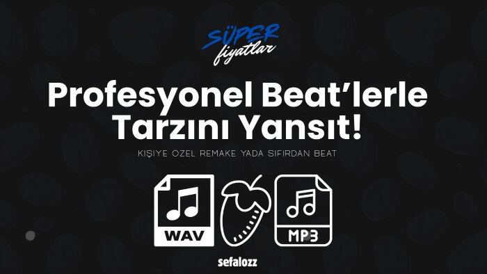 sizin için beat yapabilirim