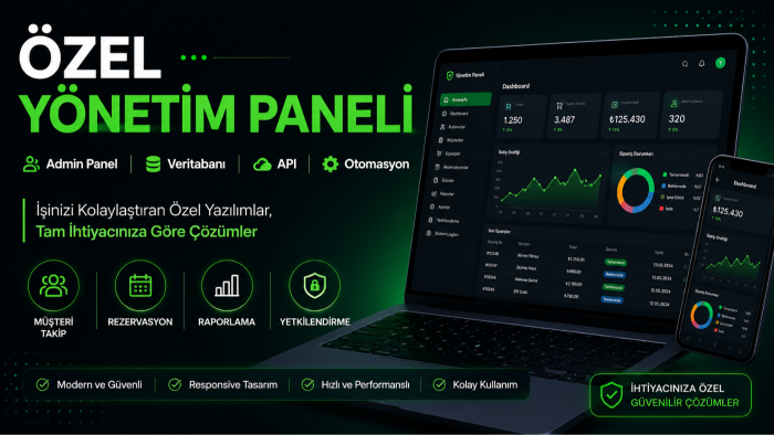 işletmenize özel yönetim paneli geliştirebilirim