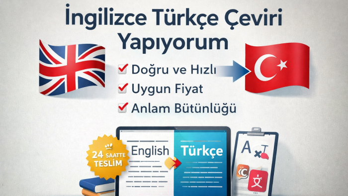 İngilizce Türkçe hızlı ve doğru çeviri yapıyorum