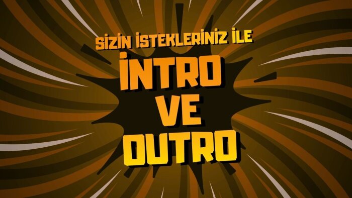 youtube veya başka platformlar için intro ve outro yapıyorum