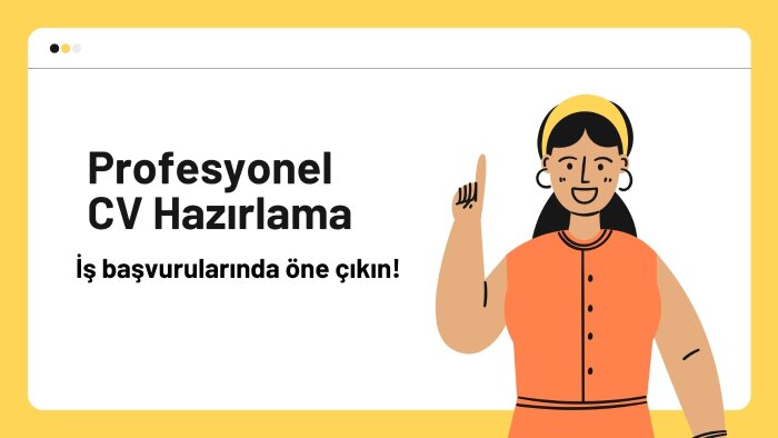 profesyonel cv hazırlıyorum