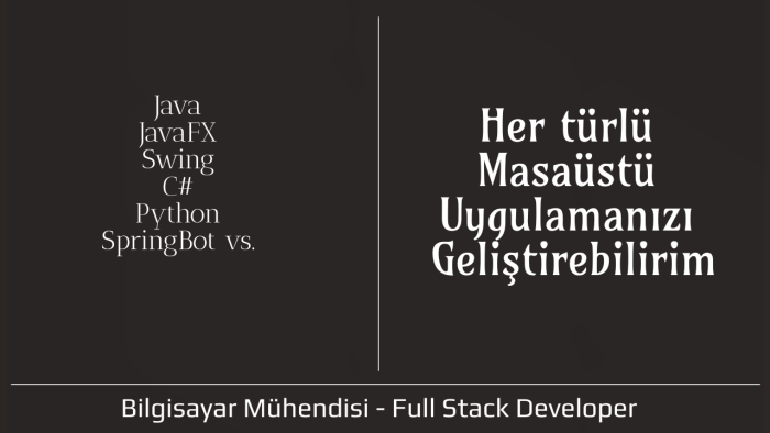 masaüstü uygulamaları geliştiririm