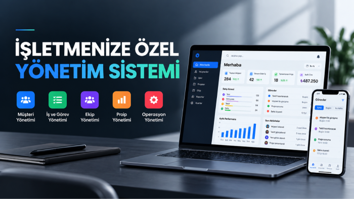 işletmenize özel crm, iş ve ekip yönetim sistemi kurarım