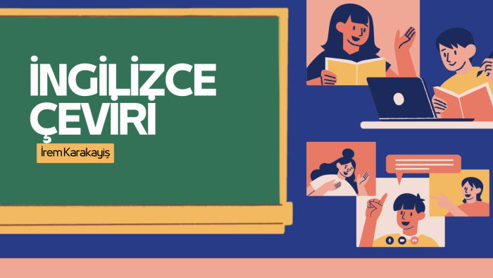 İngilizce - Türkçe çeviri yapıyorum