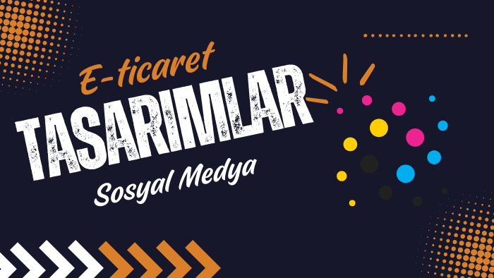 e-ticaret ve sosyal medyanız için tasarımlar yapabilirim