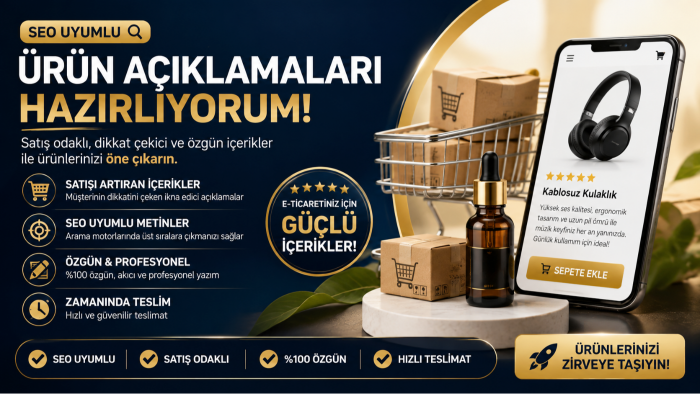 SEO uyumlu ve satış odaklı ürün açıklamaları hazırlıyorum