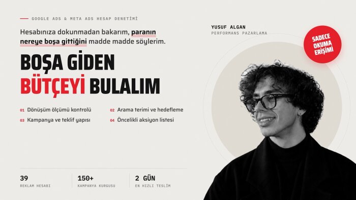 reklam hesabınızı denetler, boşa giden bütçeyi bulurum