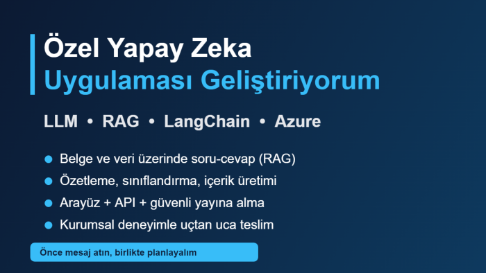 LLM tabanlı özel yapay zeka uygulamaları geliştiririm