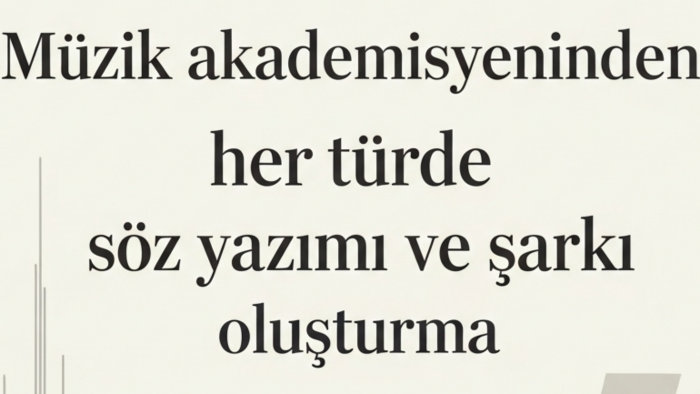 her türde müzik üretip söz ve şarkı oluştururum