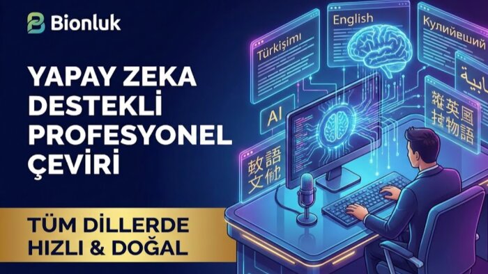 tüm dillerde AI destekli, hatasız ve hızlı çeviriler yaparım
