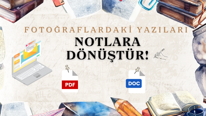 fotoğraf içeriğindeki yazıları, notları Word&PDF yapabilirim