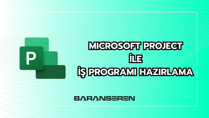 MS Project ile iş programlarınızı hazırlarım