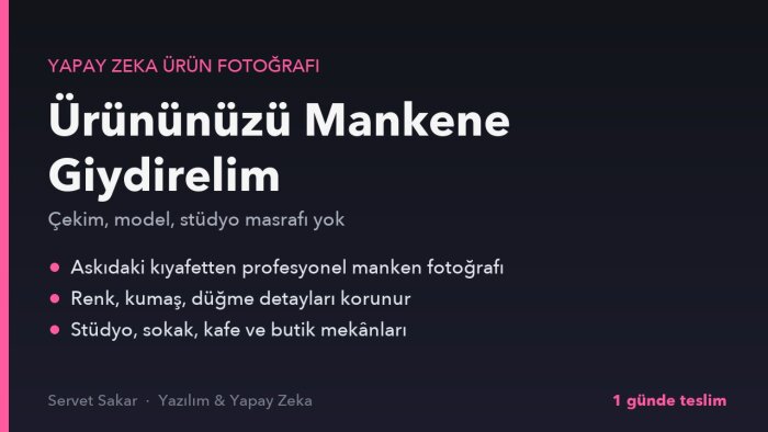 ürününüzü yapay zeka ile mankene giydirip fotoğraflarım