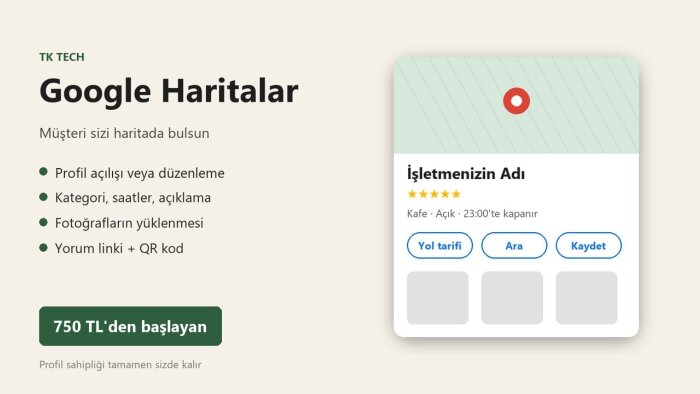 işletmenizi Google Haritalar'a profesyonelce eklerim