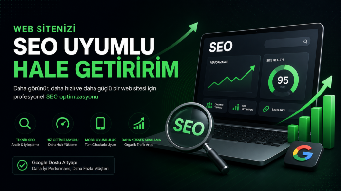 web sitenizi Google dostu SEO uyumlu hale getiririm