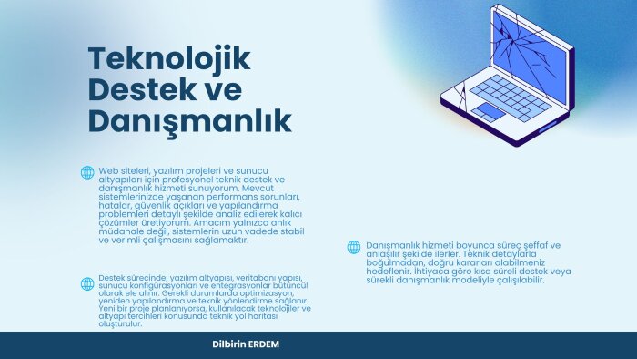 destek ve danışmanlık üzerine profesyonel destek vermekteyim