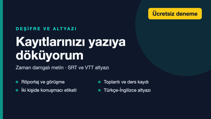 ses ve video kayıtlarınızı yazıya döker, altyazı hazırlarım