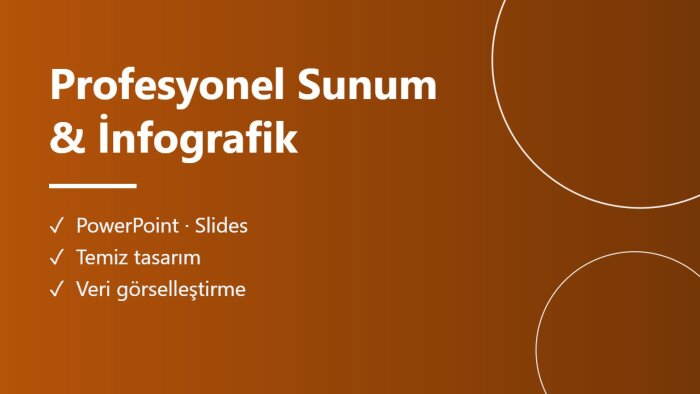 profesyonel sunum ve infografik hazırlarım