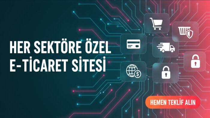 her sektöre özel e-ticaret sitesi kurabilirim