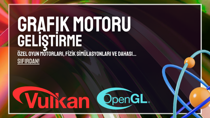 Vulkan / OpenGL ile grafik/fizik motorları geliştiririm