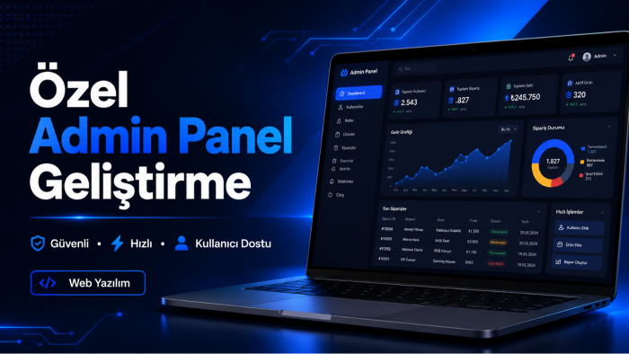 işletmenize özel yönetici panel yazılımı geliştiririm
