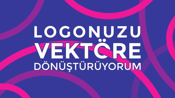 logonuzu yeniden çizip vektöre çevirebilirim