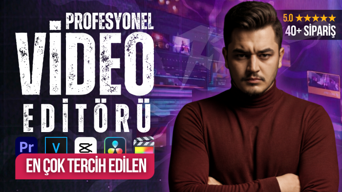 videolarınızı profesyonelce kurgularım