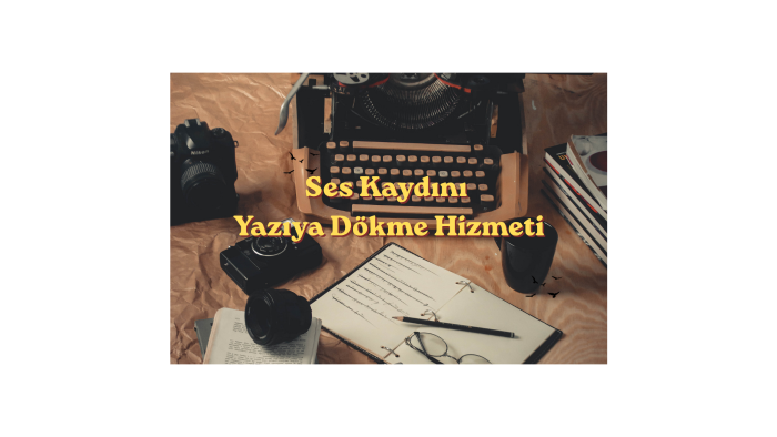 ses ve video kayıtlarınızı yazıya çevirebilirim