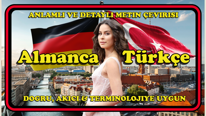 Almanca - Türkçe metinlerinizin çevirisini yaparım