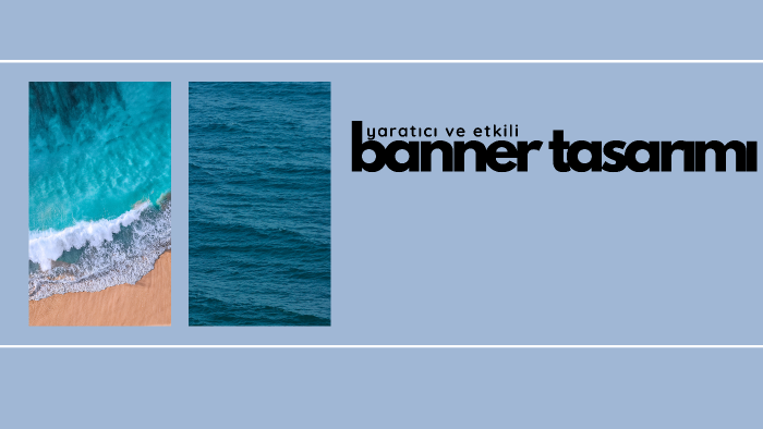etkili banner tasarımı yapabilirim