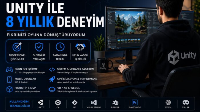 8 yıllık deneyimimle istediğiniz oyunu yapabilirim