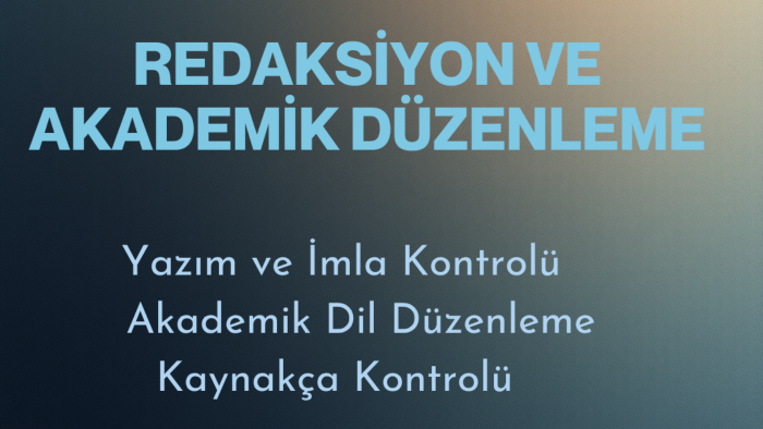 tez ve projeleriniz için redaksiyon hizmeti sağlarım