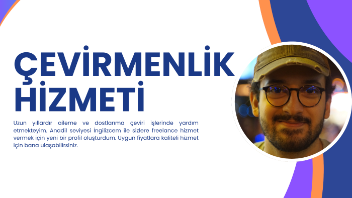 İngilizce - Türkçe metin çevirilerinizde yardımcı olurum