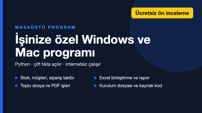Python ile Windows ve Mac için masaüstü programı yaparım