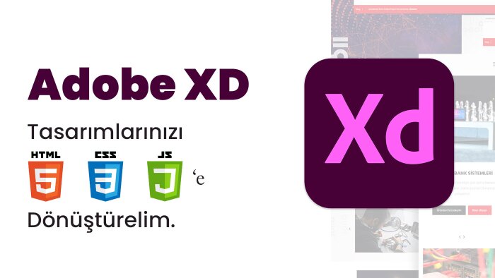Adobe Xd tasarımlarınızı html + css + js kodlayabilirim
