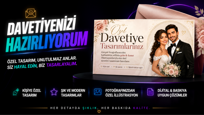 size özel davetiye tasarlayabilirim