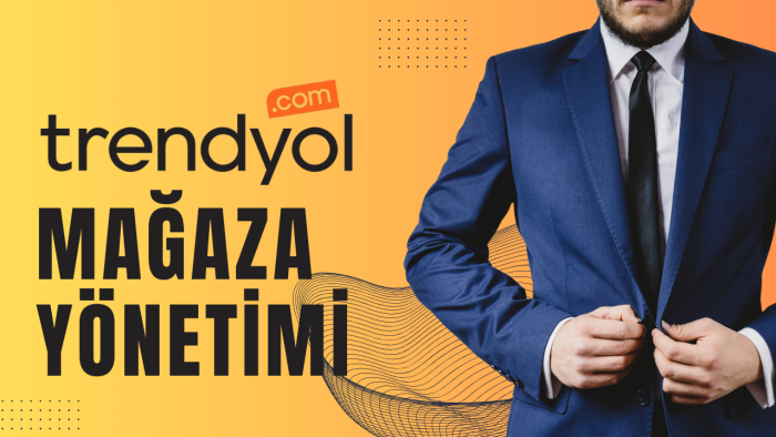 Trendyol mağazanızı yönetebilirim