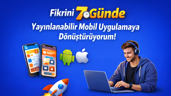 fikrinizi mobil uygulamaya dönüştürürüm